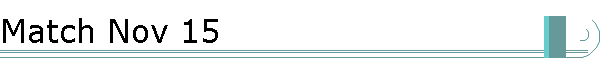 Match Nov 15
